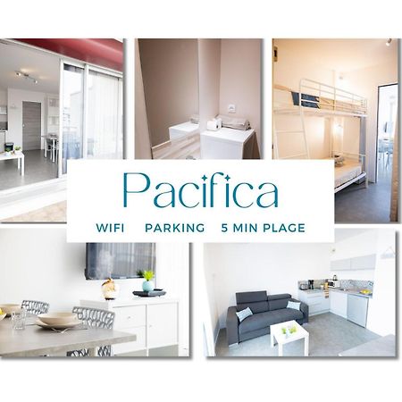 Le Pacifica Appart - Neuf Parking Wifi Clim 2Min Plage - Residence Le Pacific - Topprosconciergerie La Grande Motte Экстерьер фото